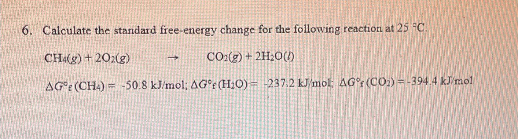 Solved Calculate the standard free-energy change for the | Chegg.com