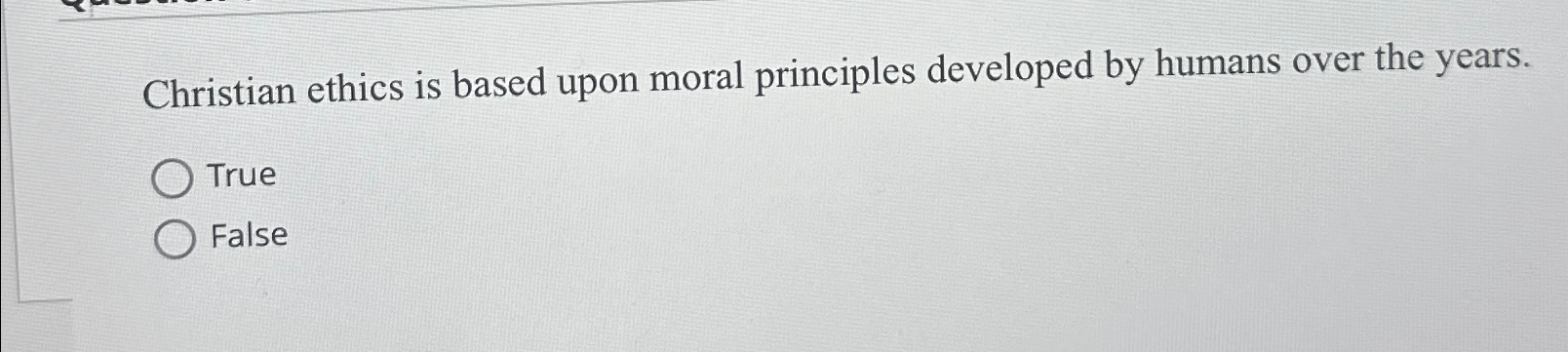 Solved Christian ethics is based upon moral principles | Chegg.com