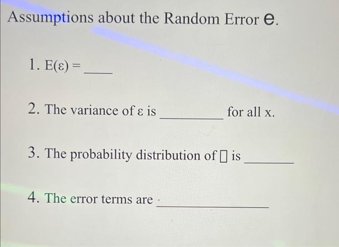 Solved assumptions about the random error e E(e)=____the | Chegg.com