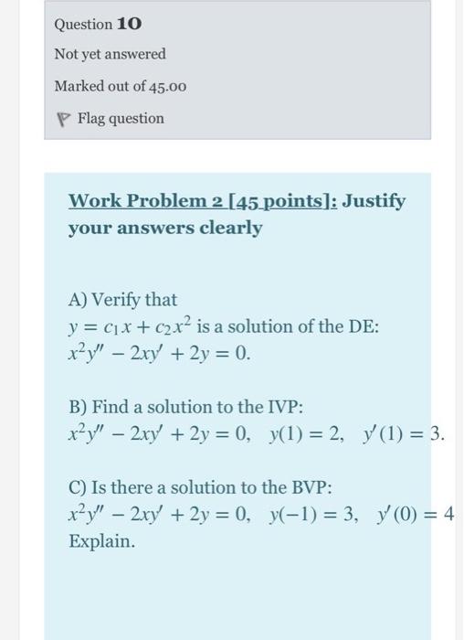 Solved Question 10 Not yet answered Marked out of 45.00 P | Chegg.com