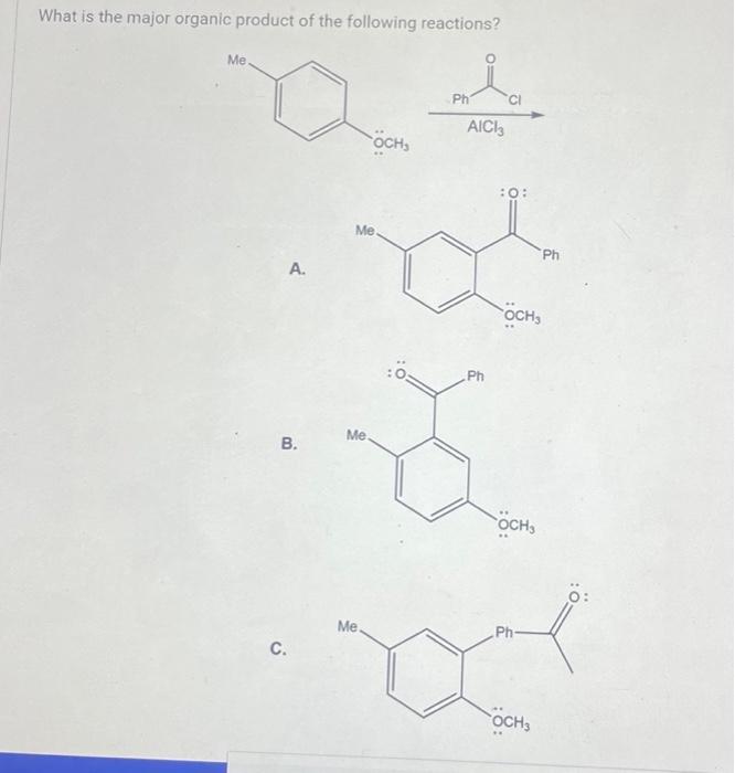 Solved What is the major organic product of the following | Chegg.com