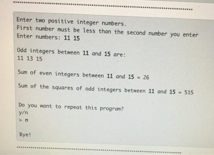 Solved 2. Write a program that uses while loops to perform | Chegg.com