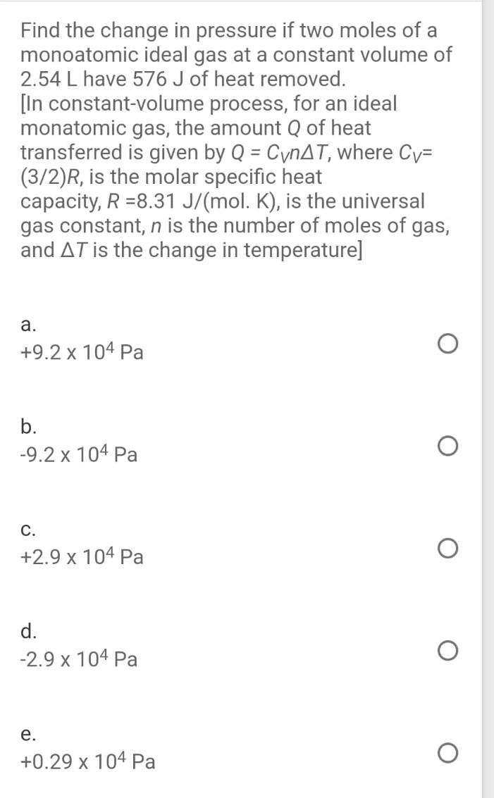 Solved Find the change in pressure if two moles of a | Chegg.com
