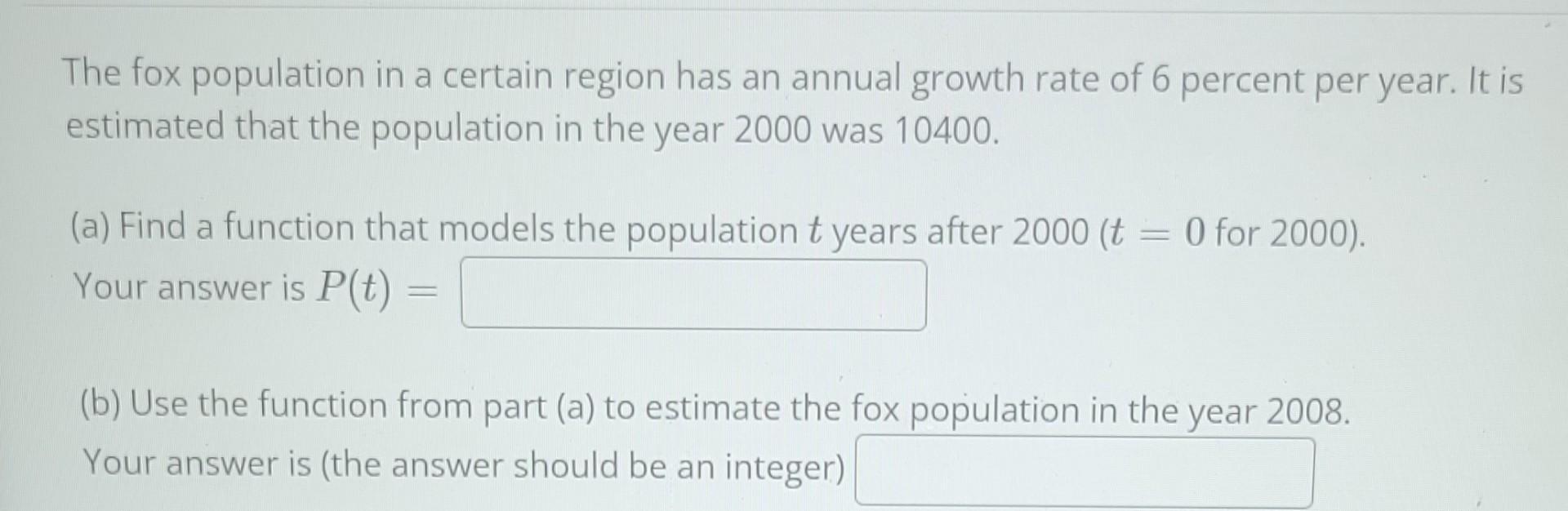 Solved The fox population in a certain region has an annual | Chegg.com