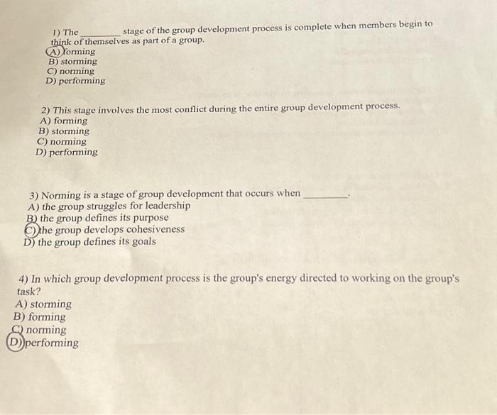 Solved 1) The stage of the group development process is | Chegg.com