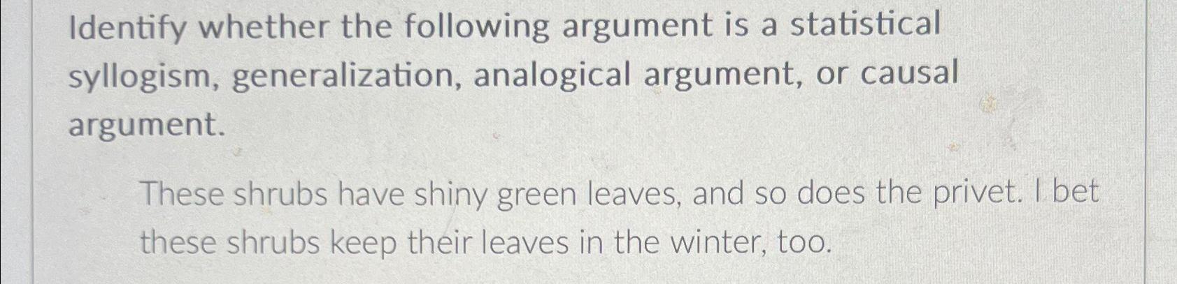 Solved Identify whether the following argument is a | Chegg.com