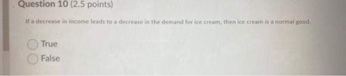 Solved Question 10 (2.5 points) If a decrease in income | Chegg.com