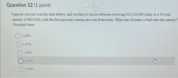 Solved Suppose You Just Won The State Lottery, And You Have | Chegg.com