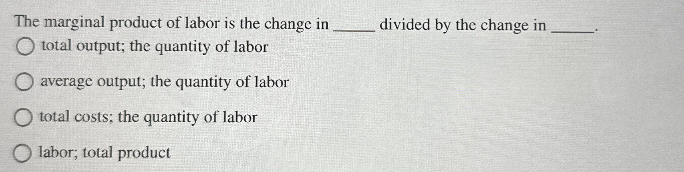 Solved The marginal product of labor is the change in | Chegg.com