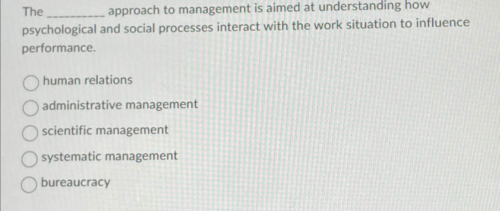 solved-the-approach-to-management-is-aimed-at-understanding-chegg