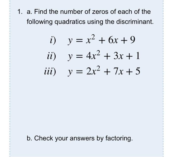 Solved 1. a. Find the number of zeros of each of the | Chegg.com