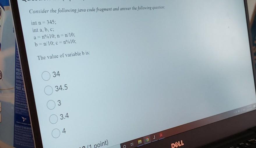 Solved Consider the following java code fragment and answer | Chegg.com