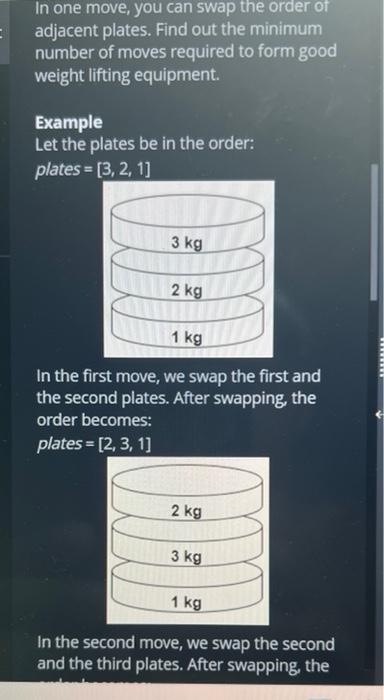 In one move, you can swap the order of adjacent plates. Find out the minimum number of moves required to form good weight lif
