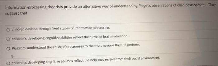 Solved Information processing theorists provide an Chegg