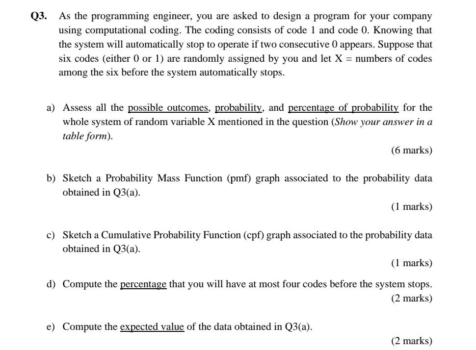 Solved Q3. As the programming engineer, you are asked to | Chegg.com