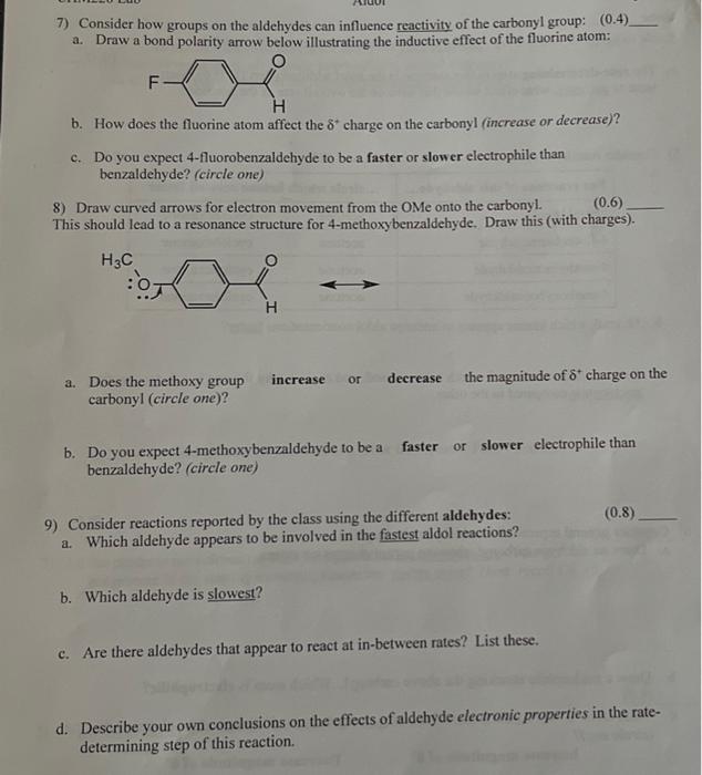 Solved 7) Consider how groups on the aldehydes can influence | Chegg.com