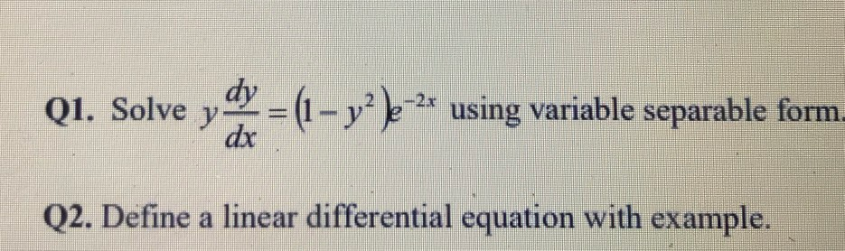Solved Q1 Solve Y X 1 Y Using Variable Separable Chegg