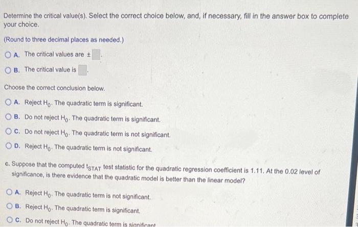 Determine the critical value(s). Select the correct choice below, and, if necessary, fill in the answer box to complete your 