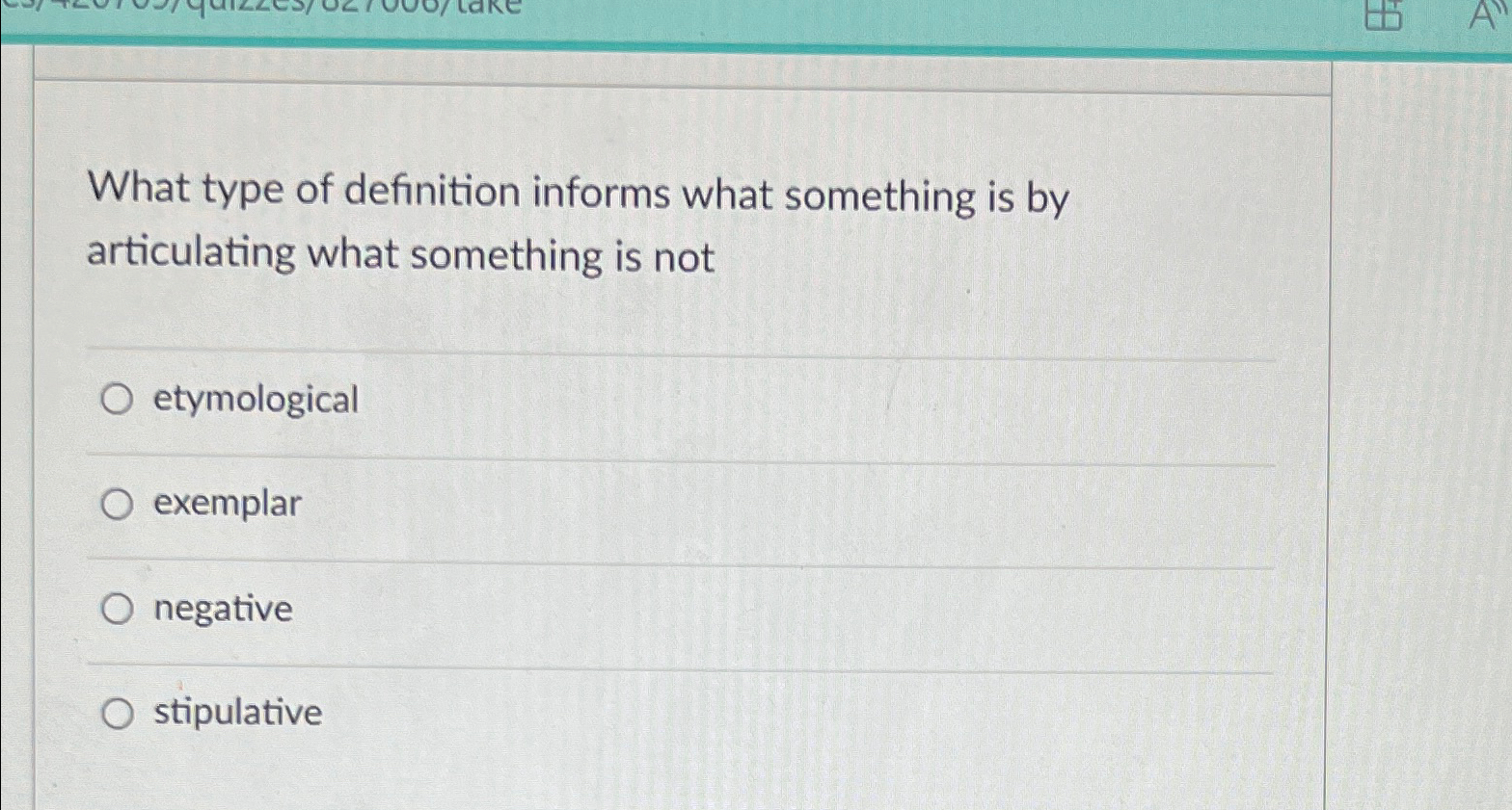 Solved What type of definition informs what something is by | Chegg.com