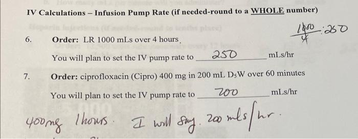 Solved IV Calculations - Infusion Pump Rate (if needed-round | Chegg.com