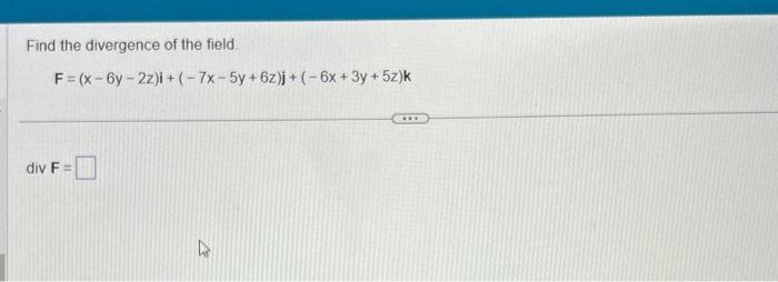 Solved Find the divergence of the field | Chegg.com