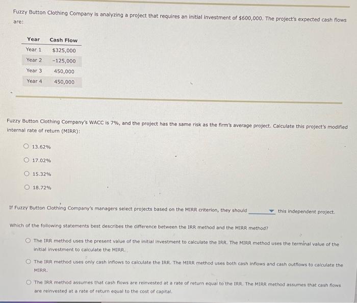 Solved Fuzzy Button Clothing Company is analyzing a project | Chegg.com