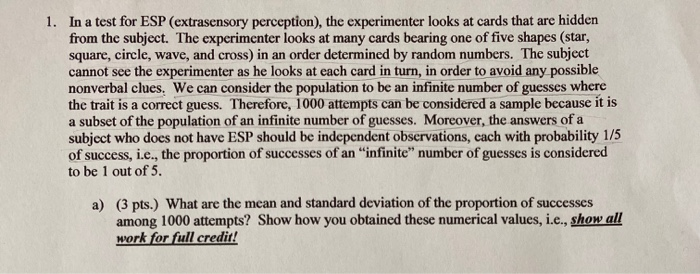 Solved 1. In a test for ESP (extrasensory perception), the | Chegg.com