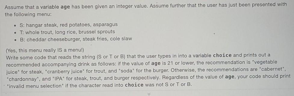 Solved Assume that a variable age has been given an integer | Chegg.com