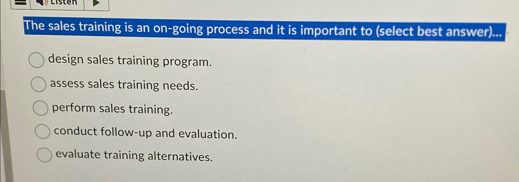 Solved The sales training is an on-going process and it is | Chegg.com