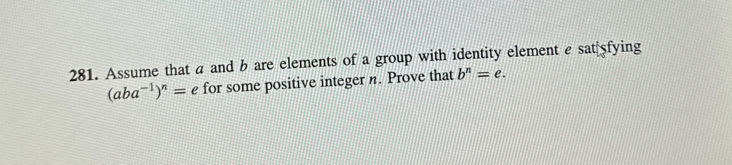 Solved Assume that a and b ﻿are elements of a group with | Chegg.com