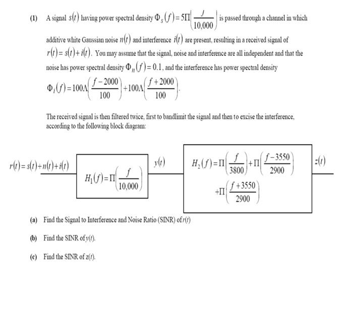Solved (1) A signal s(t) having power spectral density | Chegg.com