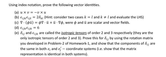 Solved Using Index Notation Prove The Following Vector