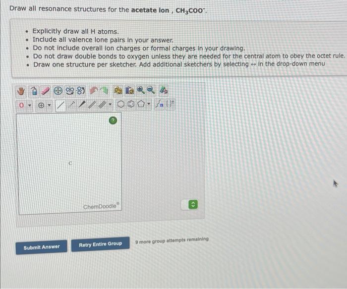 [Solved] Draw all resonance structures for the acetate ion