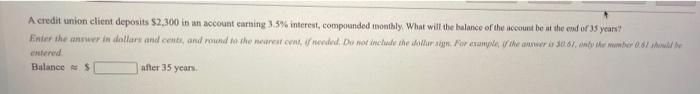 Solved A credit union client deposits $2,300 in an account | Chegg.com