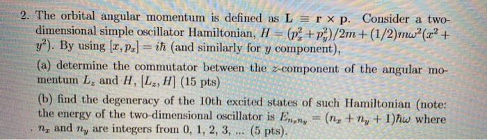 Solved - 2. The orbital angular momentum is defined as L = | Chegg.com