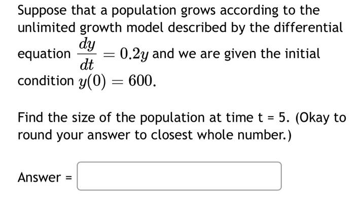 Solved Suppose that a population grows according to the | Chegg.com