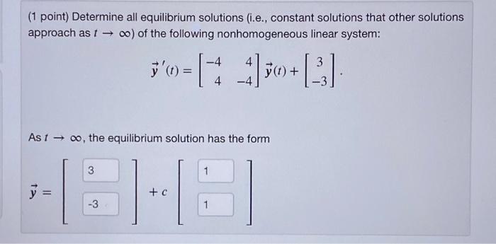 Solved (1 Point) Determine All Equilibrium Solutions (i.e., | Chegg.com