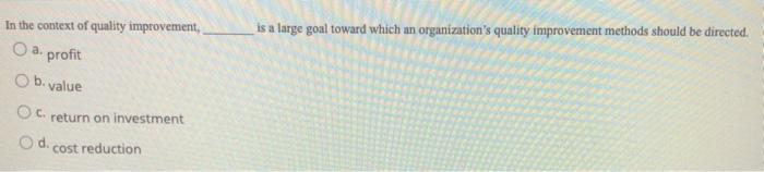 Solved In the context of quality improvement, is a large | Chegg.com
