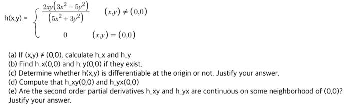 Solved H X Y { 5x2 3y2 2xy 3x2−5y2 0 X Y 0 0 X Y 0 0