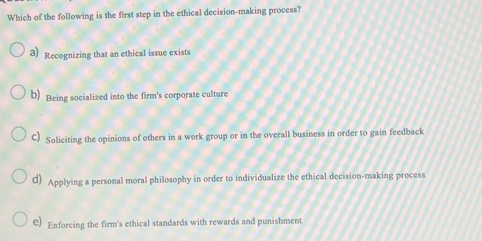 Solved Which of the following is the first step in the | Chegg.com