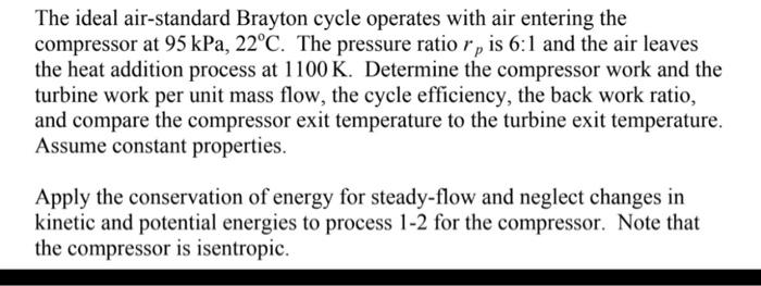 Solved The ideal air-standard Brayton cycle operates with | Chegg.com