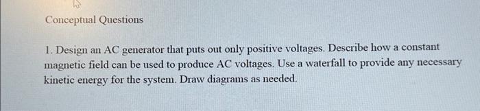 Solved Conceptual Questions 1. Design an AC generator that | Chegg.com