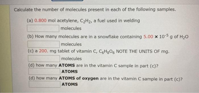 Solved Calculate the number of molecules present in each of | Chegg.com