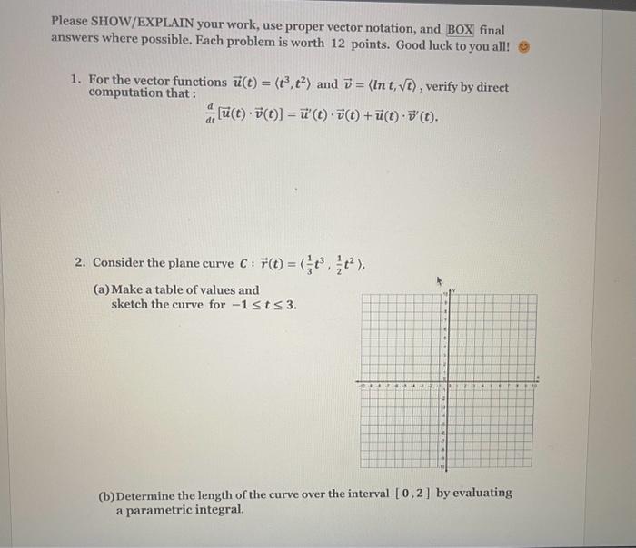 Solved Please SHOW/EXPLAIN your work, use proper vector | Chegg.com