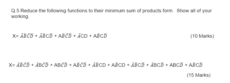Solved Q. 5 ﻿Reduce the following functions to their minimum | Chegg.com
