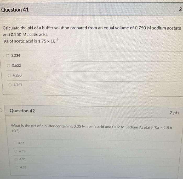 Solved Question 41 N Calculate the pH of a buffer solution | Chegg.com