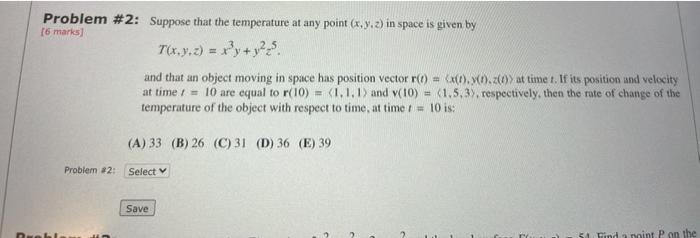 Solved Problem #2: Suppose that the temperature at any point | Chegg.com