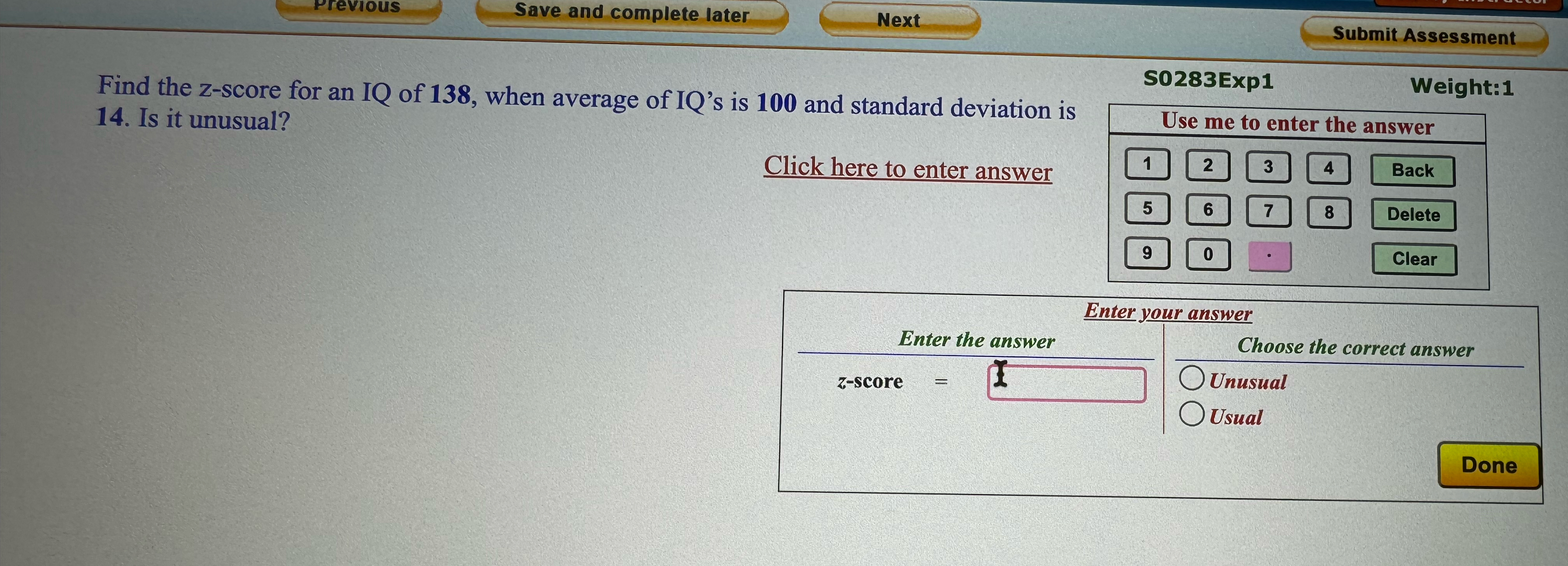 Solved Save and complete laterNextSubmit AssessmentFind the | Chegg.com
