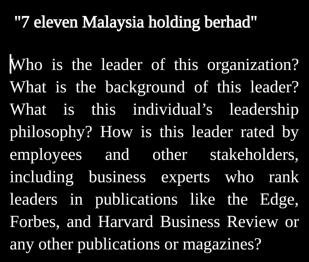 "7 Eleven Malaysia Holding Berhad" Who Is The Leader | Chegg.com