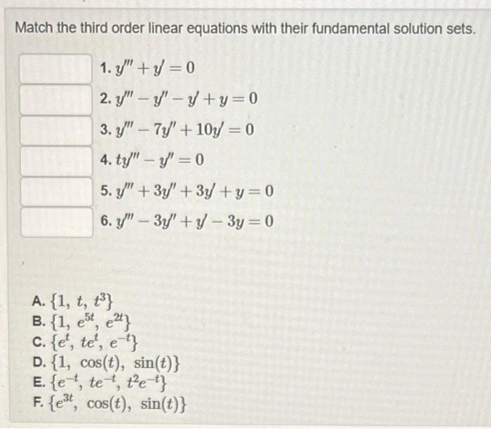 Solved Match the third order linear equations with their | Chegg.com